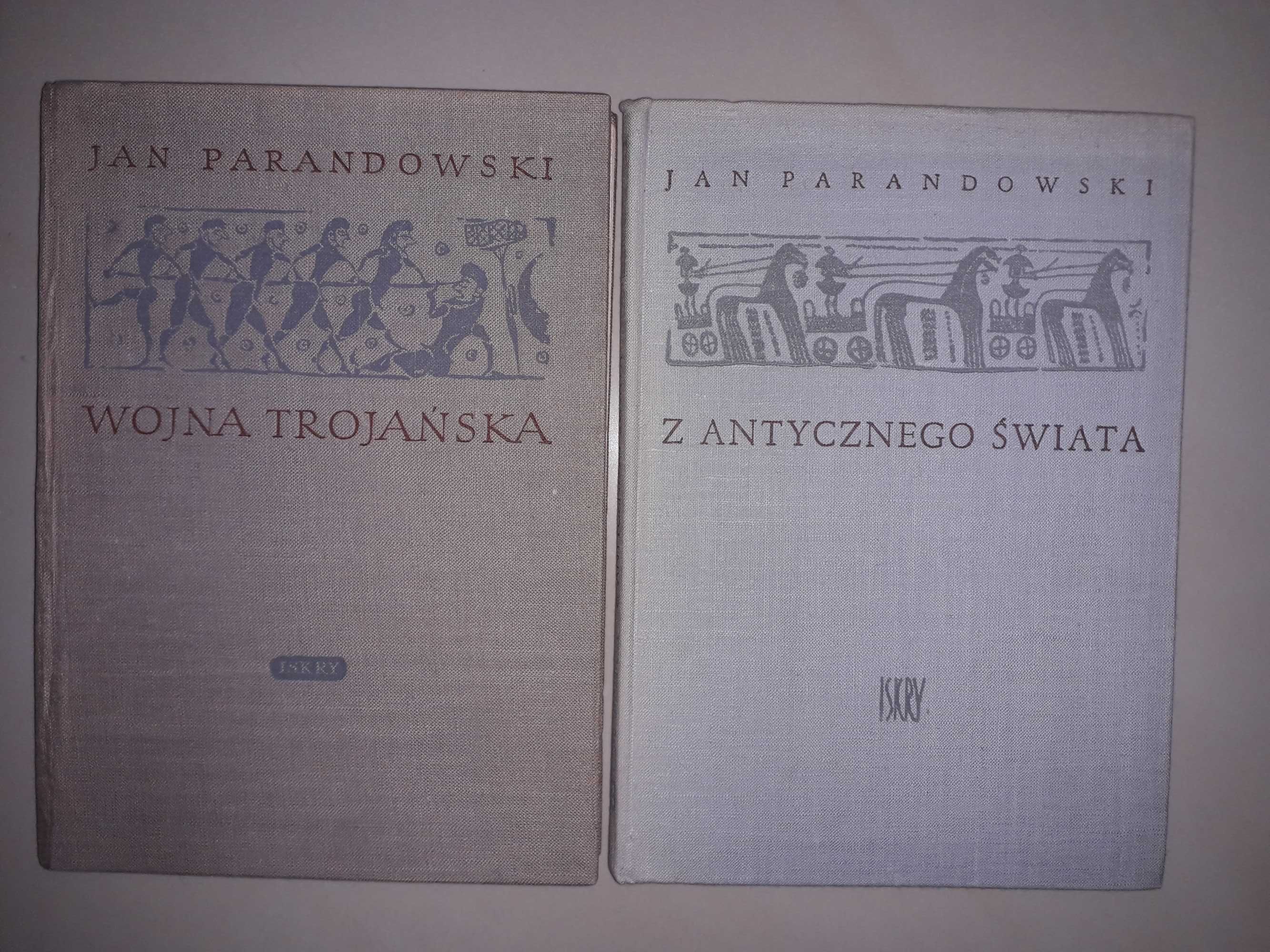 Jan Parandowski wojna trojańska z antycznego świata iskry