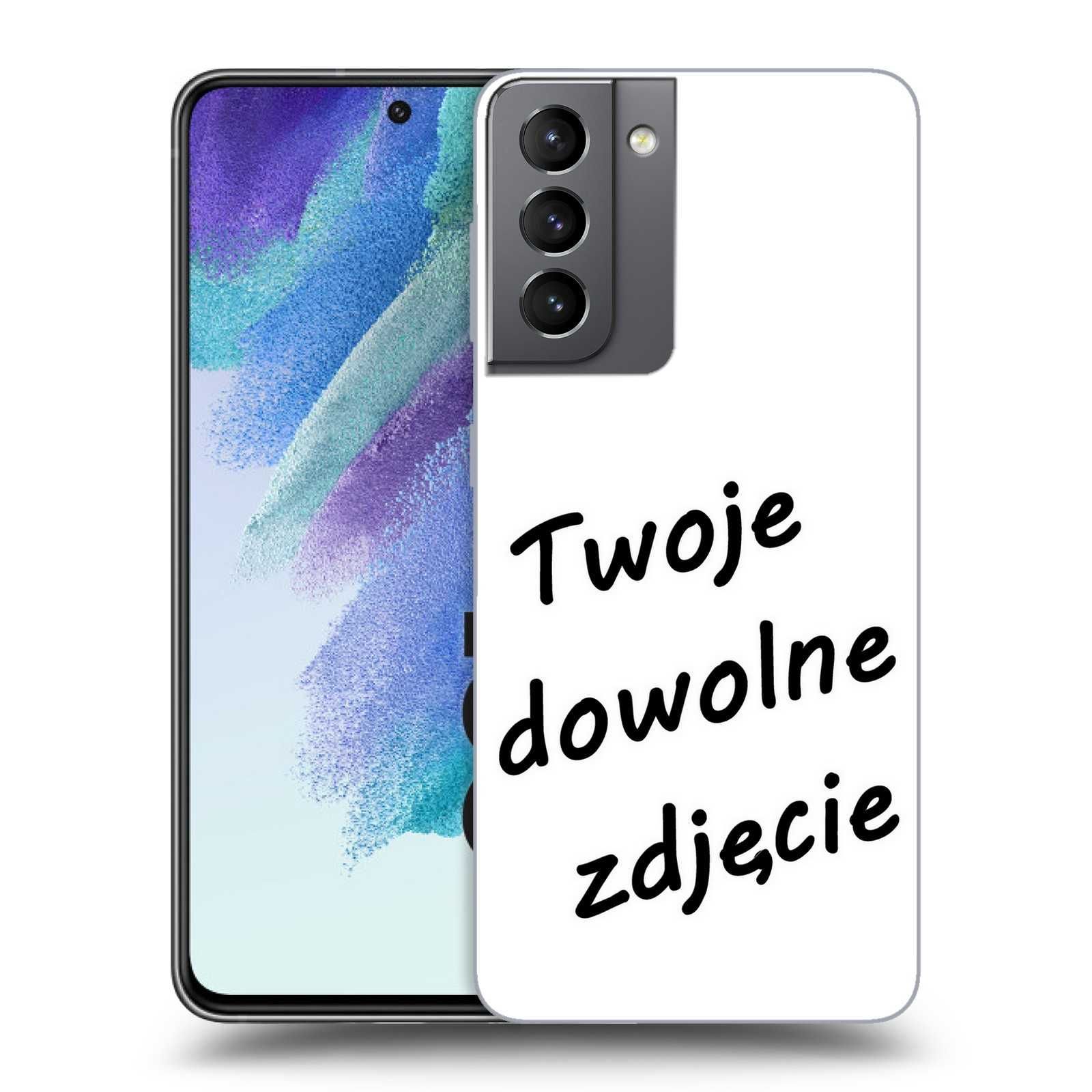 Samsung Galaxy S21 FE PERSONALIZOWANE etui case na telefon ZE ZDJĘCIEM