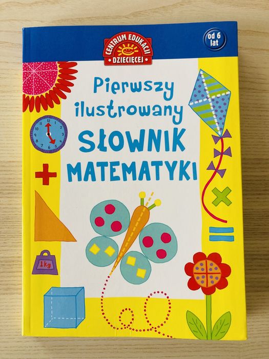(NOWY)Matematyka dla 6-latka- słownik matematyki od 6 lat