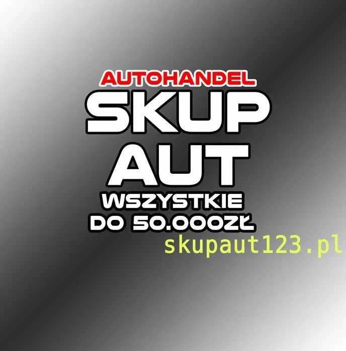 SKUP AUT 884_656_525 *Gotówka od ręki w 1h * Dojazd GRATIS