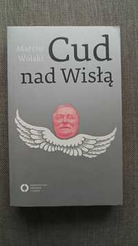 Marcin Wolski - Cud nad Wisłą