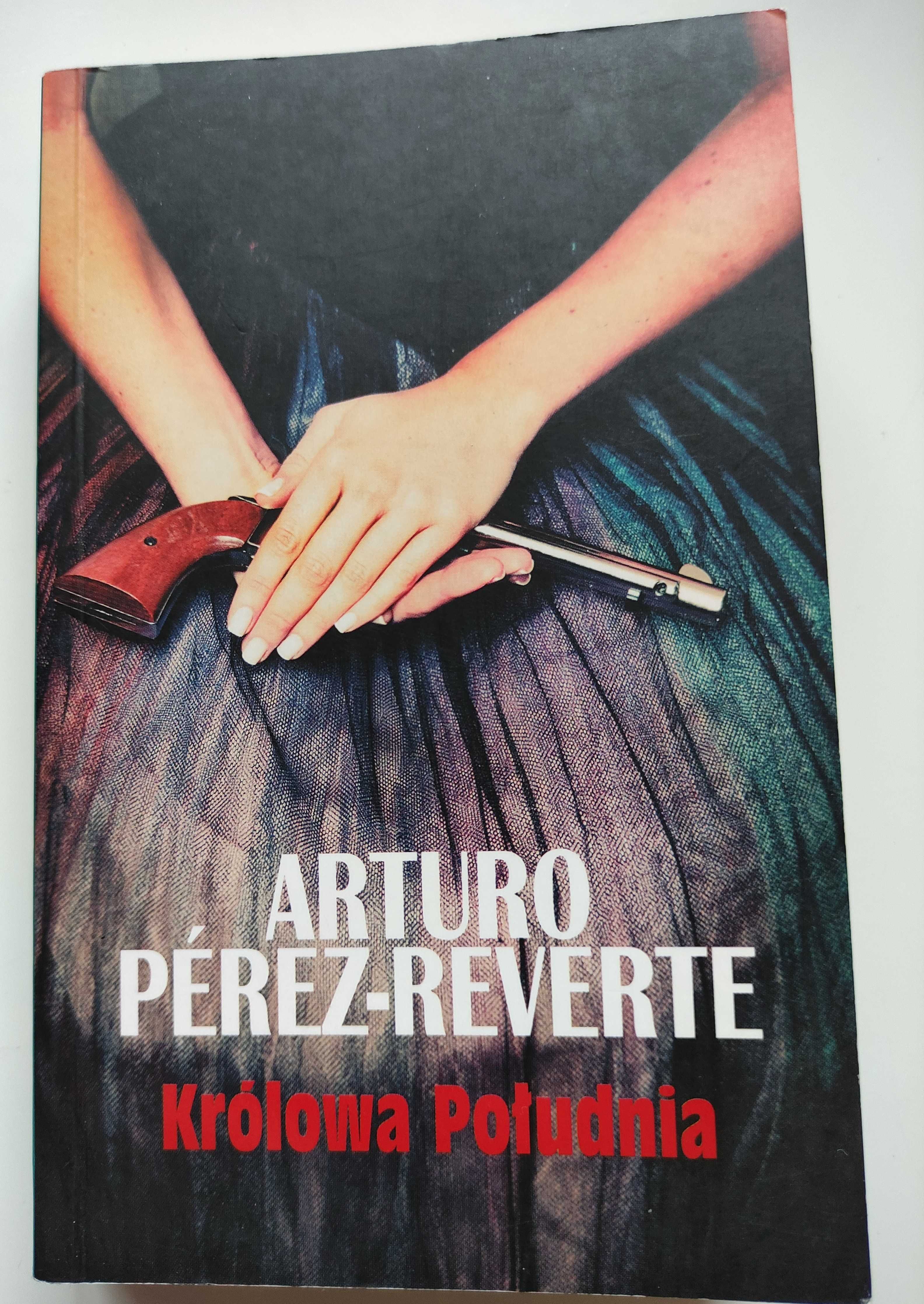Książka Królowa Południa Arturo Perez-Reverte