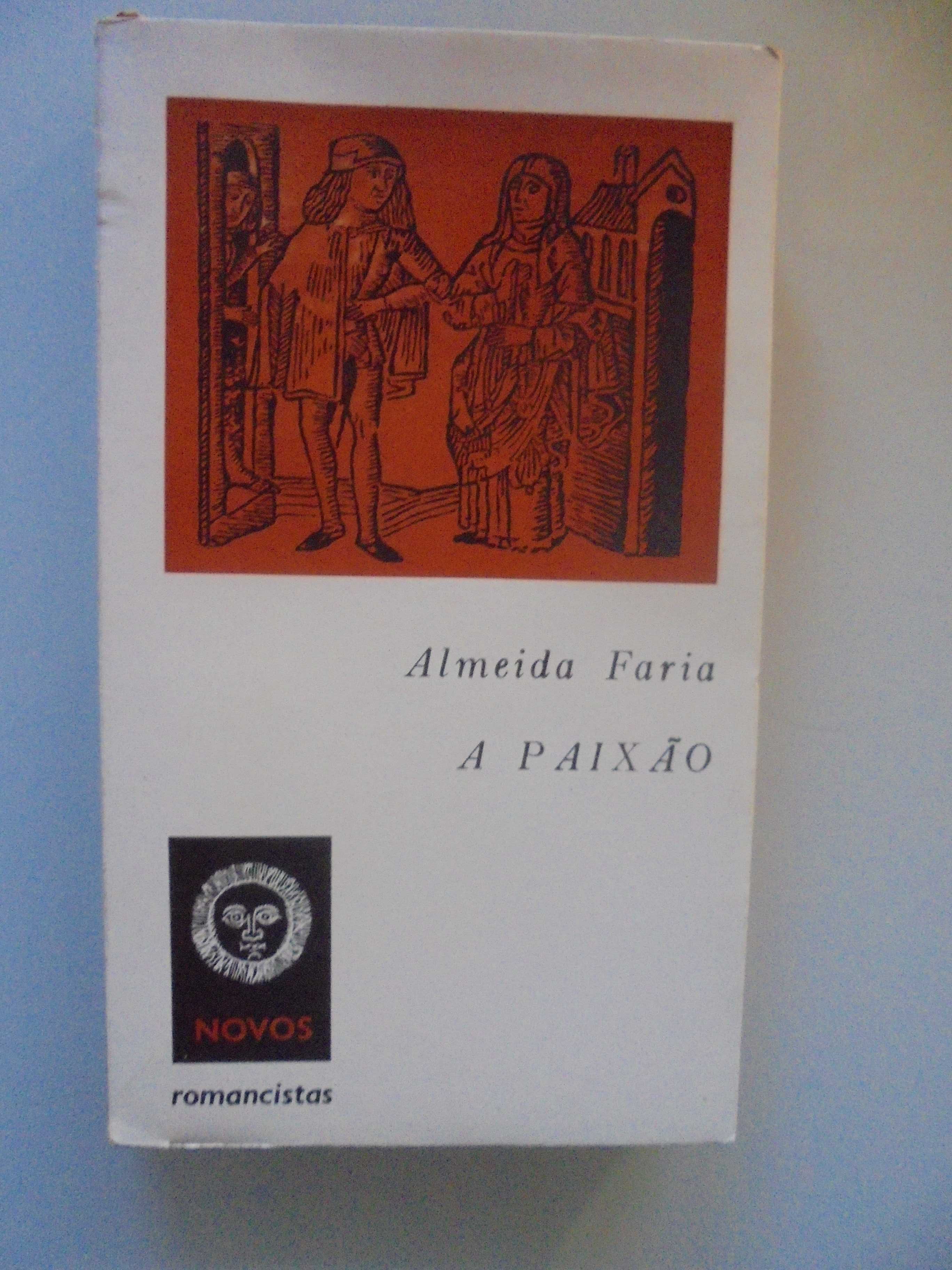 Faria (Almeida);A Paixão