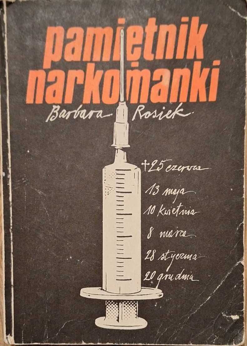 Pamiętnik narkomanki - Barbara Rosiek