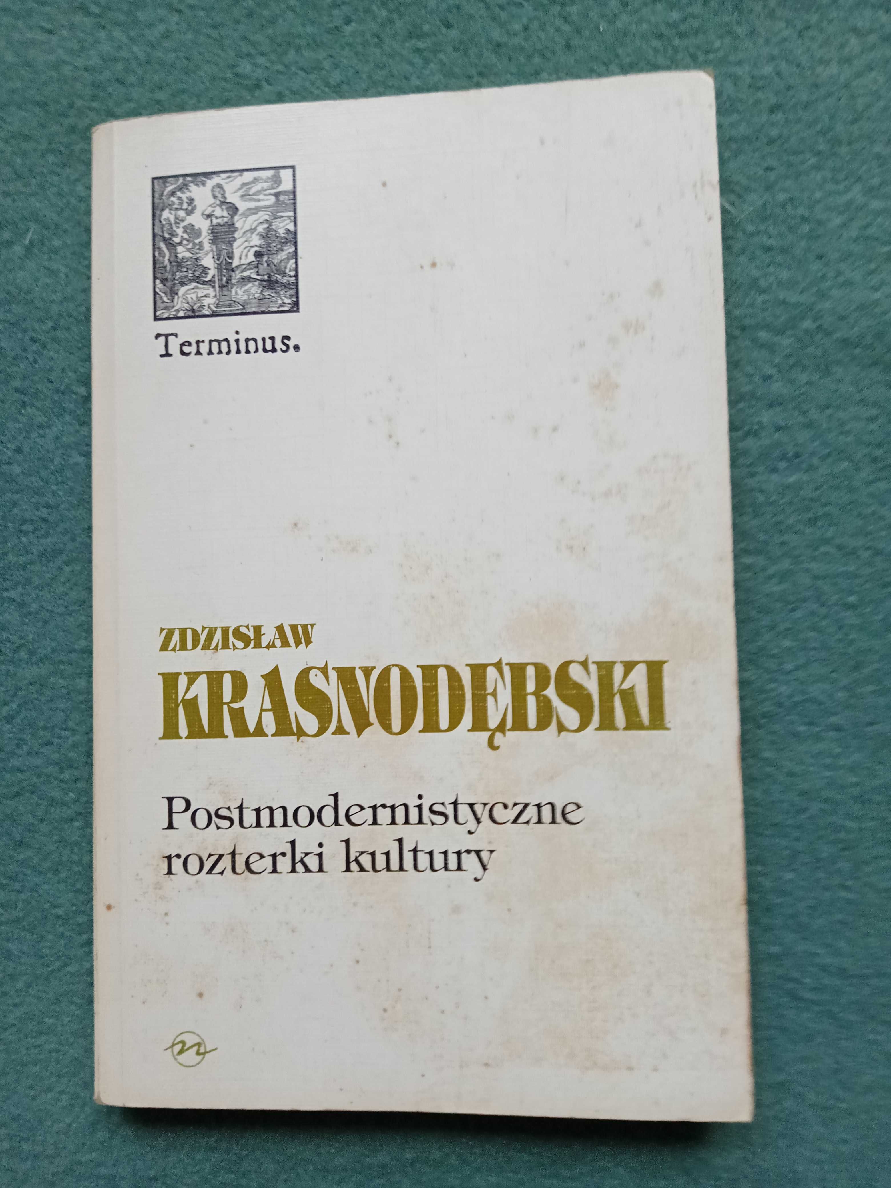 Postmodernistyczne rozterki kultury - Krasnodębski Zdzisław