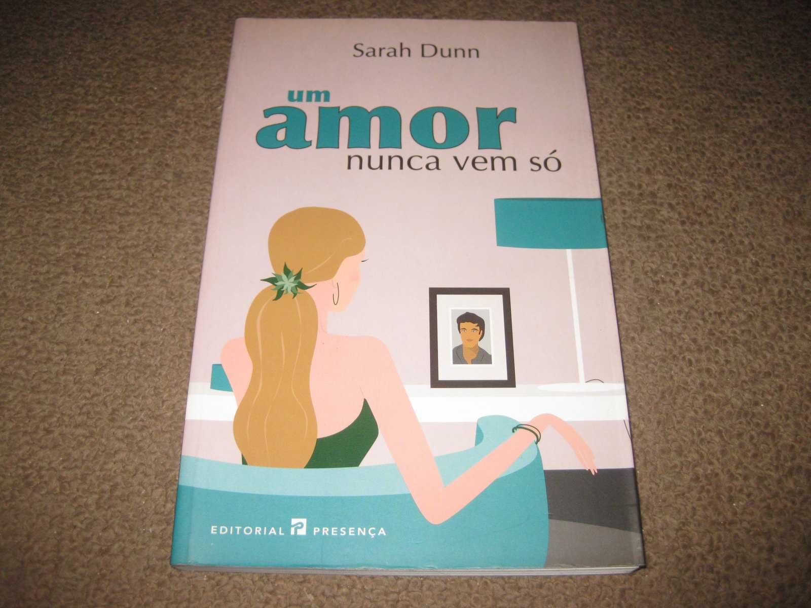 Livro "Um Amor Nunca Vem Só" de Sarah Dunn