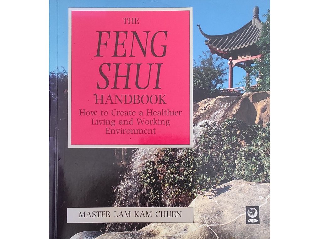 Master Kamchuen Lam "The Feng Shui Handbook"