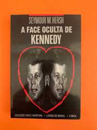 A Face Oculta de Kennedy - Seymour M. Hersh