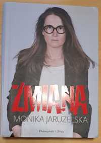 Zmiana.  Monika Jaruzelska