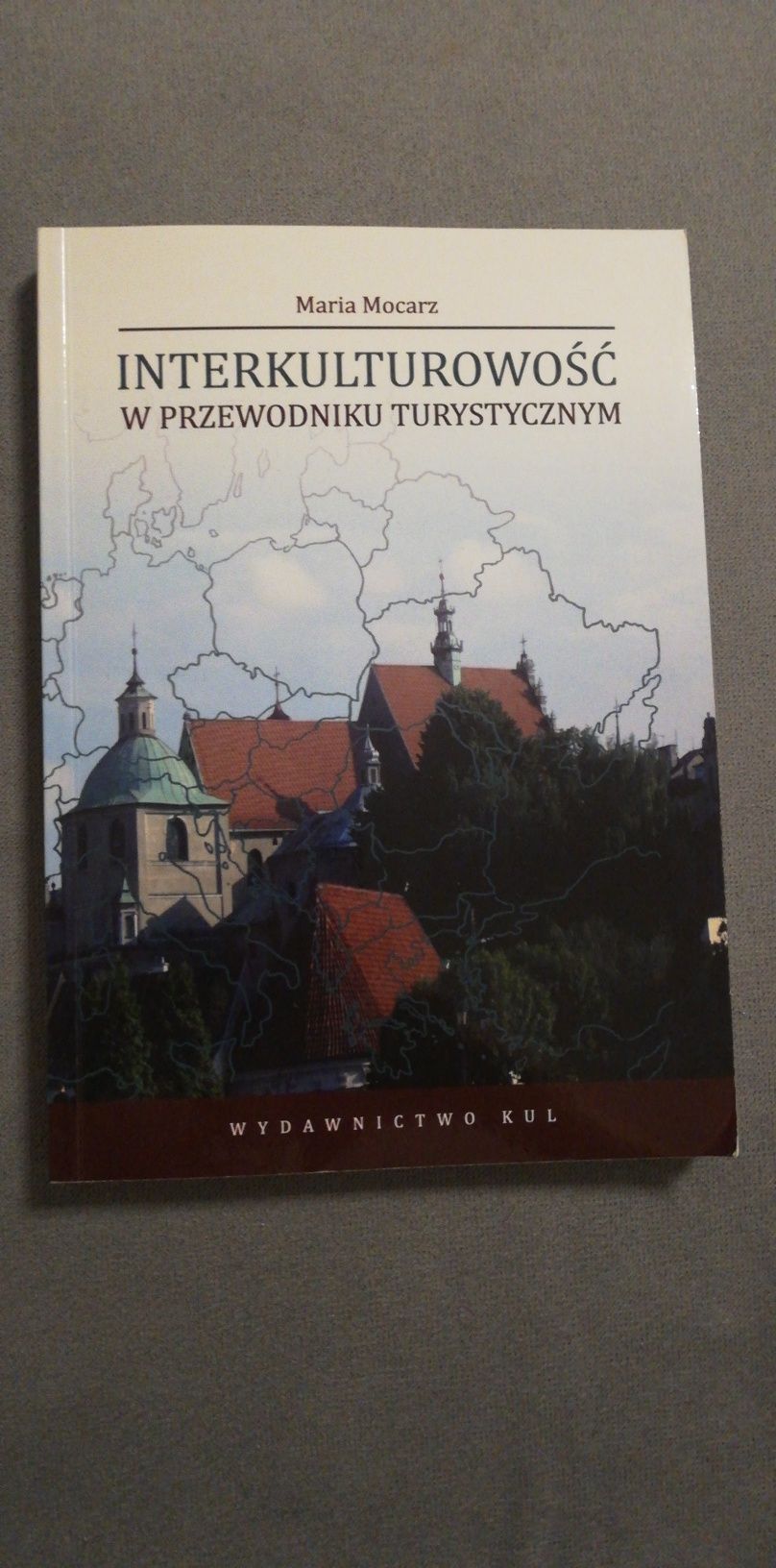 Interkulturowość w przewodniku turystycznym Maria Mocarz