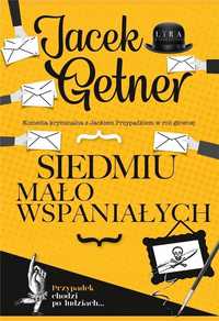 Siedmiu Mało Wspaniałych, Jacek Getner