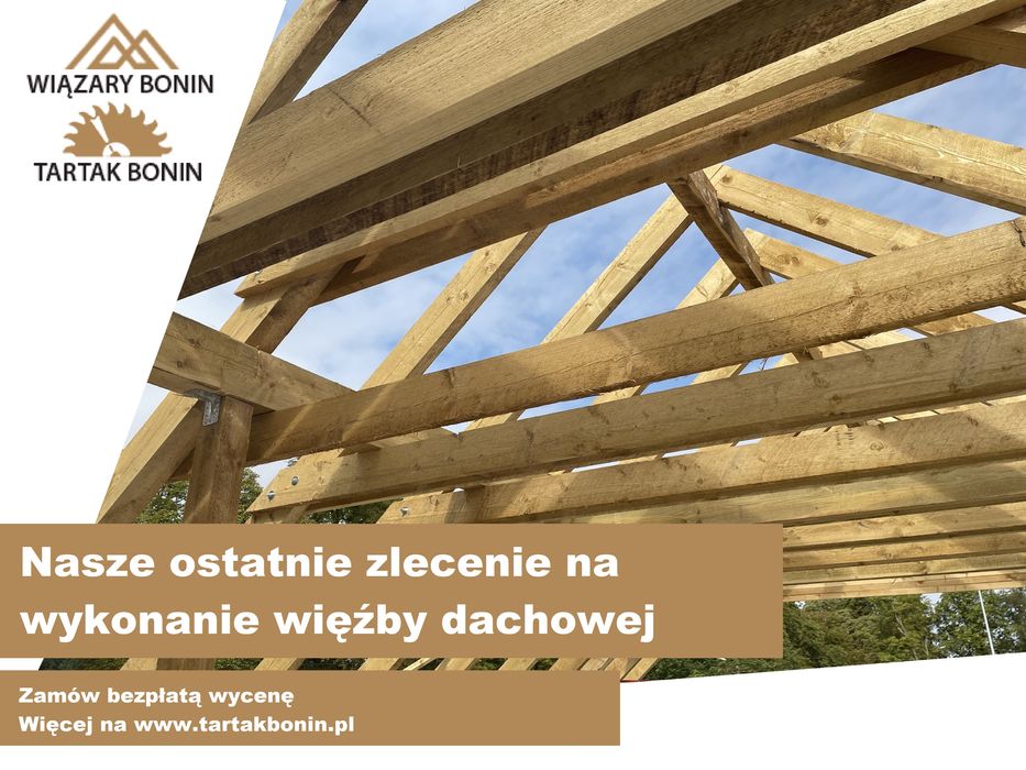 Więźba dachowa drewno konstrukcyjne tarcica łata TARTAK BONIN