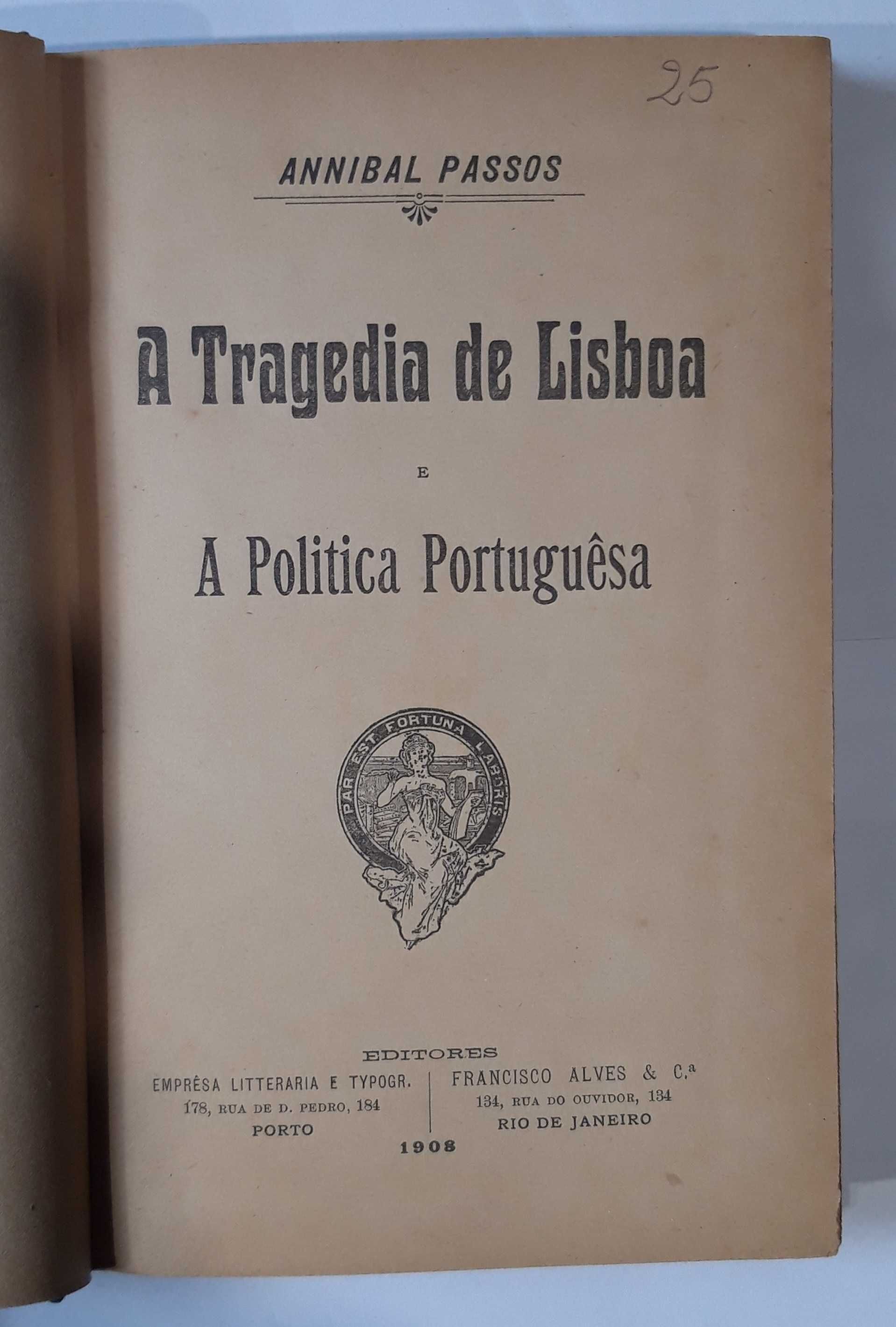 Livro -Ref: CxB - A. Passos - A Tragedia  Lisboa e a Politica Por..