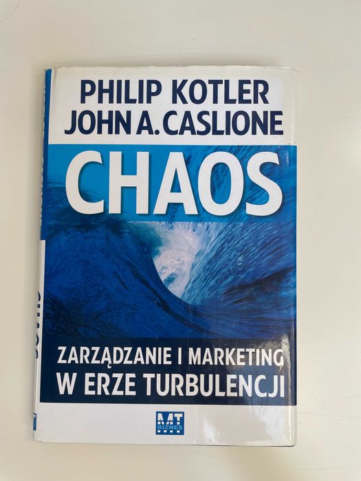 Chaos - Zarządzanie i marketing w erze turbulencji