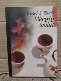 Pearl S. Buck Ukryty kwiat BDB