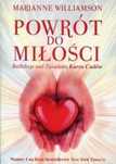 Powrót do miłości Wydawnictwo Centrum Williamson Marianne Rok