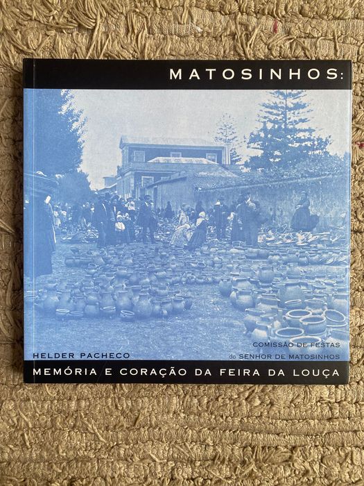 Matosinhos - Memória e coração da feira da louça