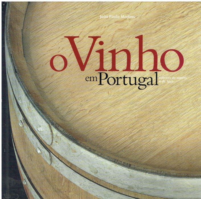2826 CTT O Vinho em Portugal de João Paulo Martins