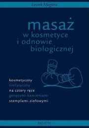 Masaż w kosmetyce i odnowie biologicznej w2007
Autor: Leszek Magiera