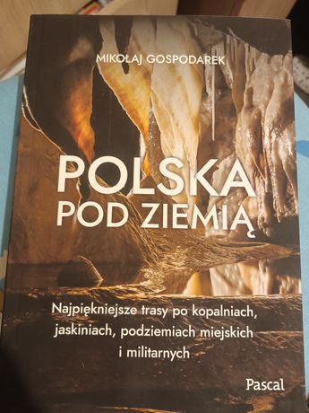 Polska pod ziemia. Przewodnik Pascala