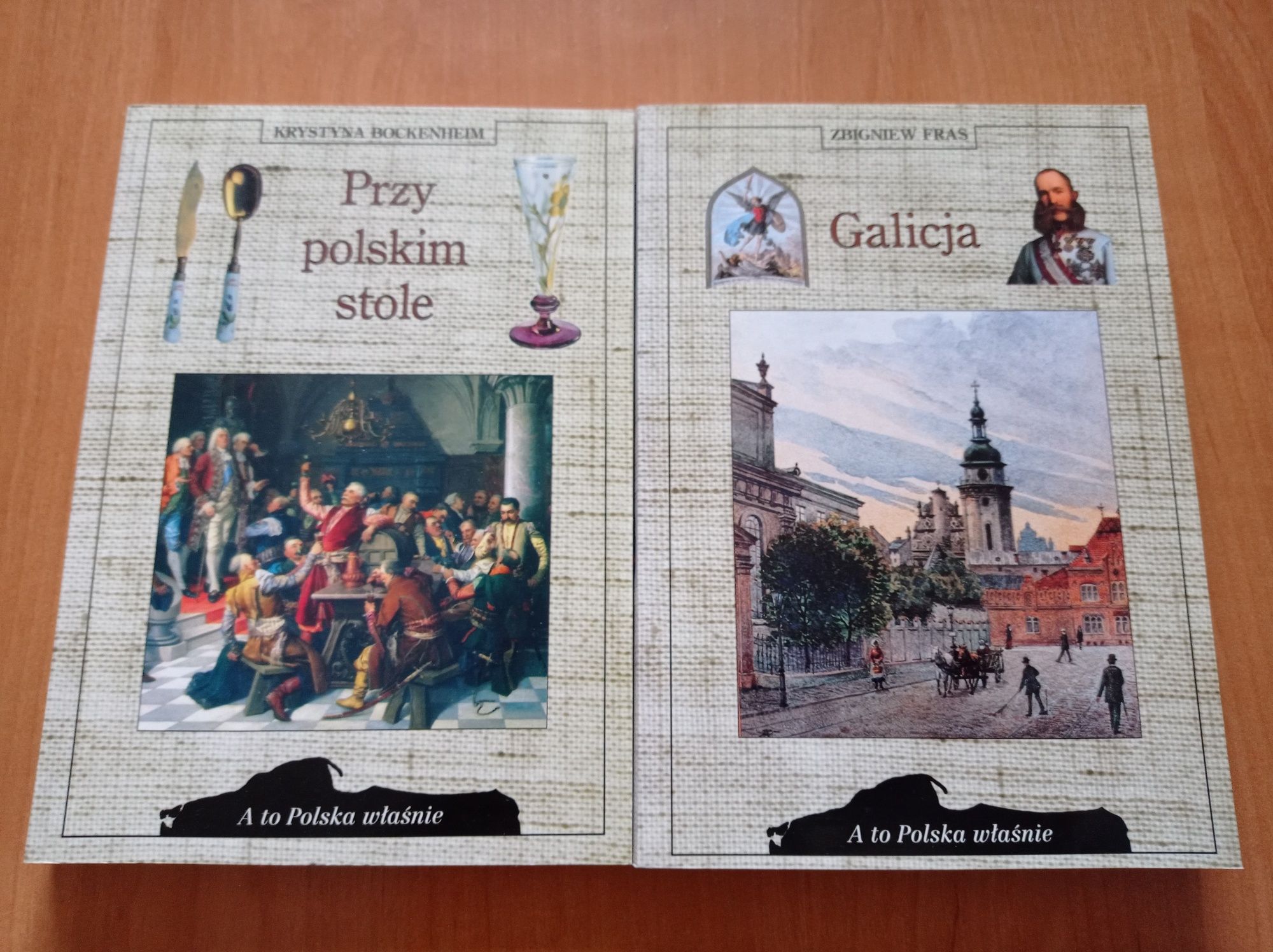 A to Polska właśnie: Galicja, Przy polskim stole