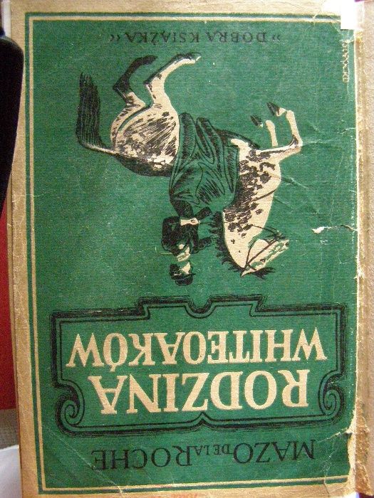 Mazo de la Roche ,,Rodzina Whiteoaków'' tomy I-VII