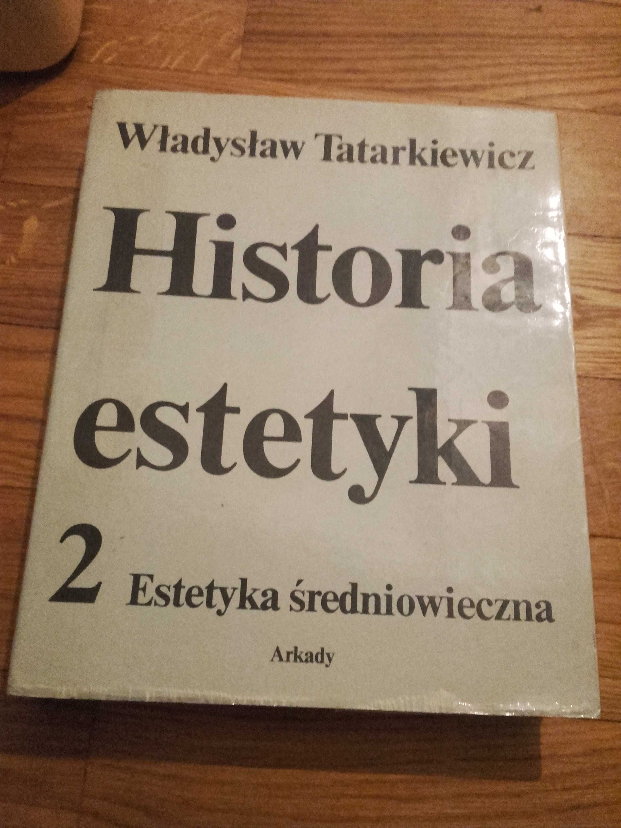 Historia estetyki 2. Estetyka średniowieczna. Tatarkiewicz W.