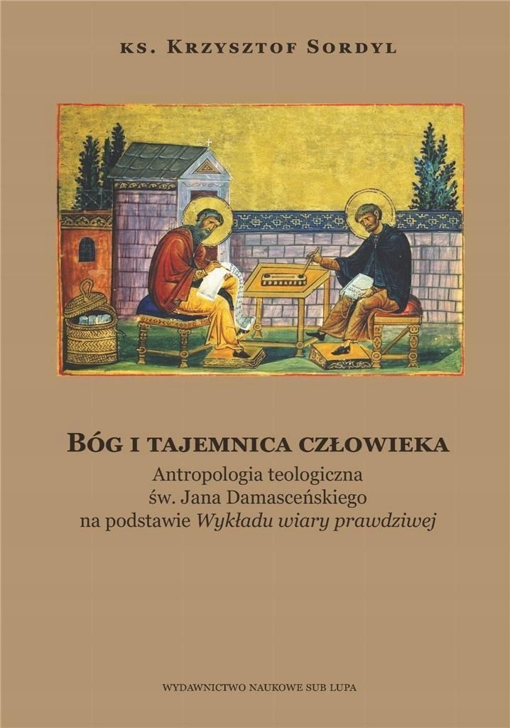 Bóg I Tajemnica Człowieka, Ks. Krzysztof Sordyl