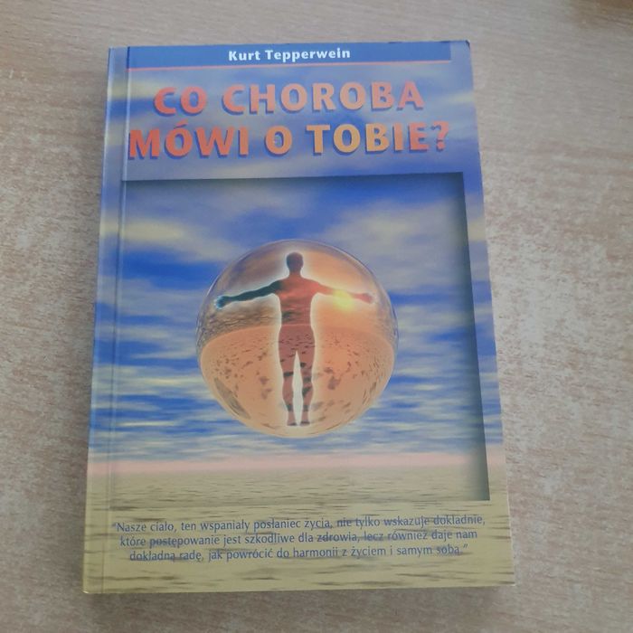 Co choroba mówi o Tobie Kurt Tepperwein