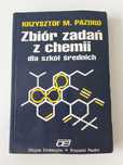 Zbiór zadań z chemii dla szkół średnich Pazdro