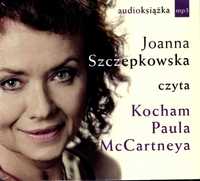 Kocham Paula McCartneya Joanna Szczepkowska Audiobook