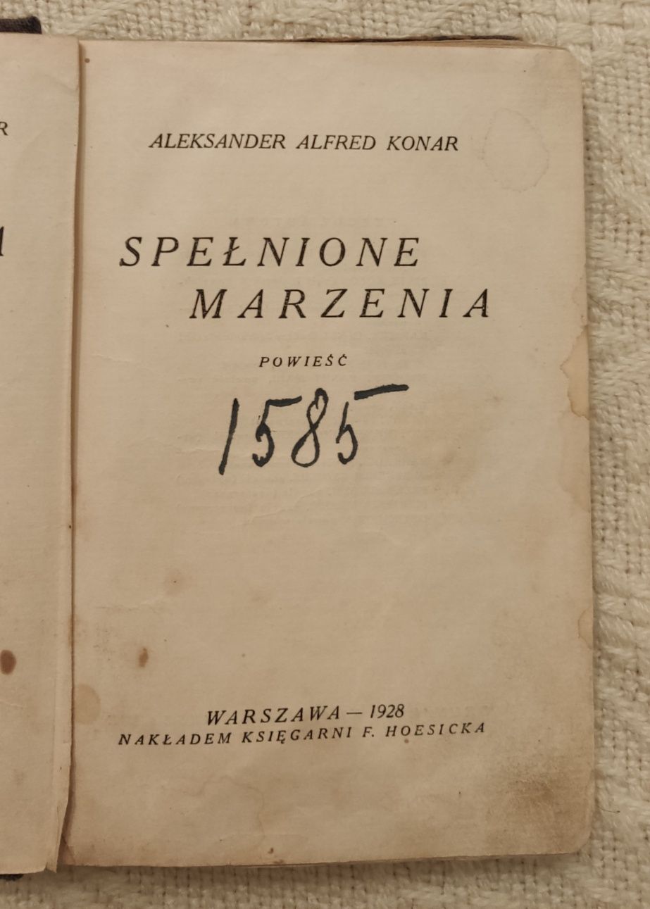 Spełnione marzenia A. Konar 1928r.