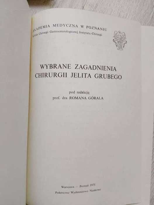 Chirurgia odbytu odbytnicy/ Zagadnienia Chirurgii jelita grubego