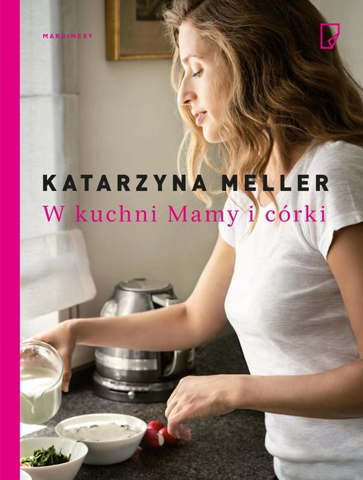 W kuchni Mamy i córki. Marginesy