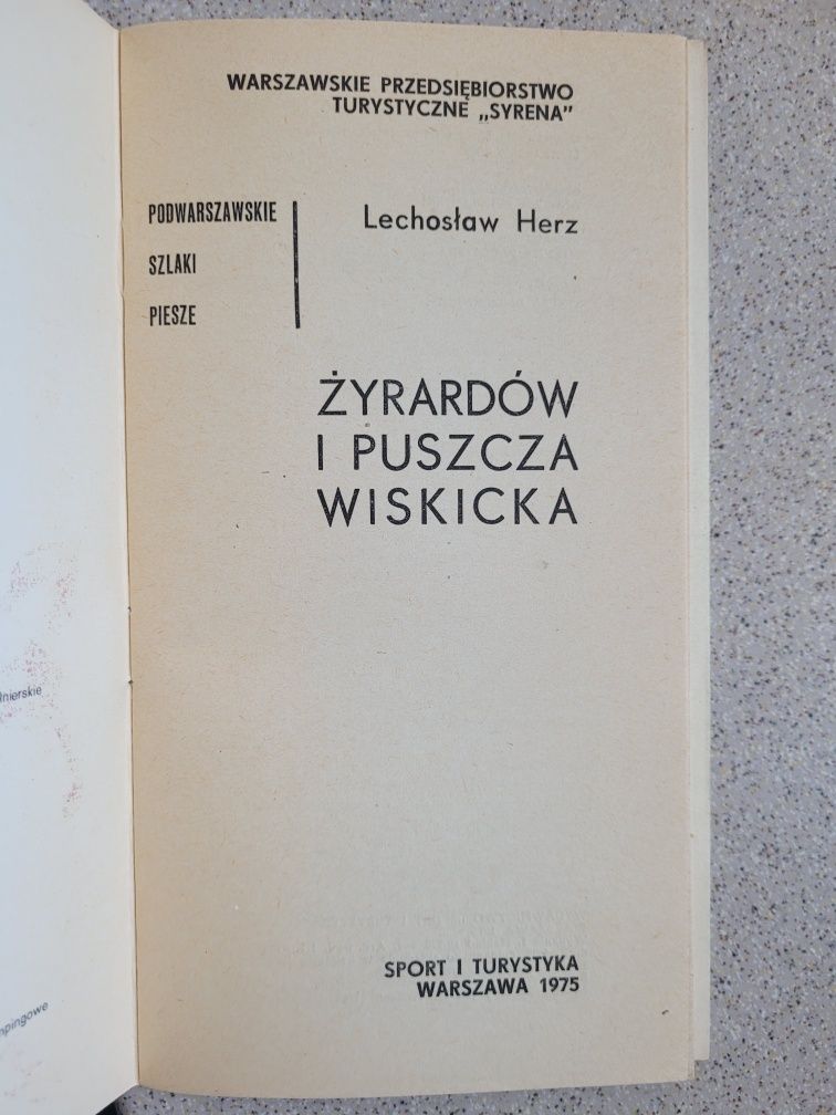l.Herz Żyrardów i Puszcza Wiskicka Podwarszawskie szl. piesze t.4 1975
