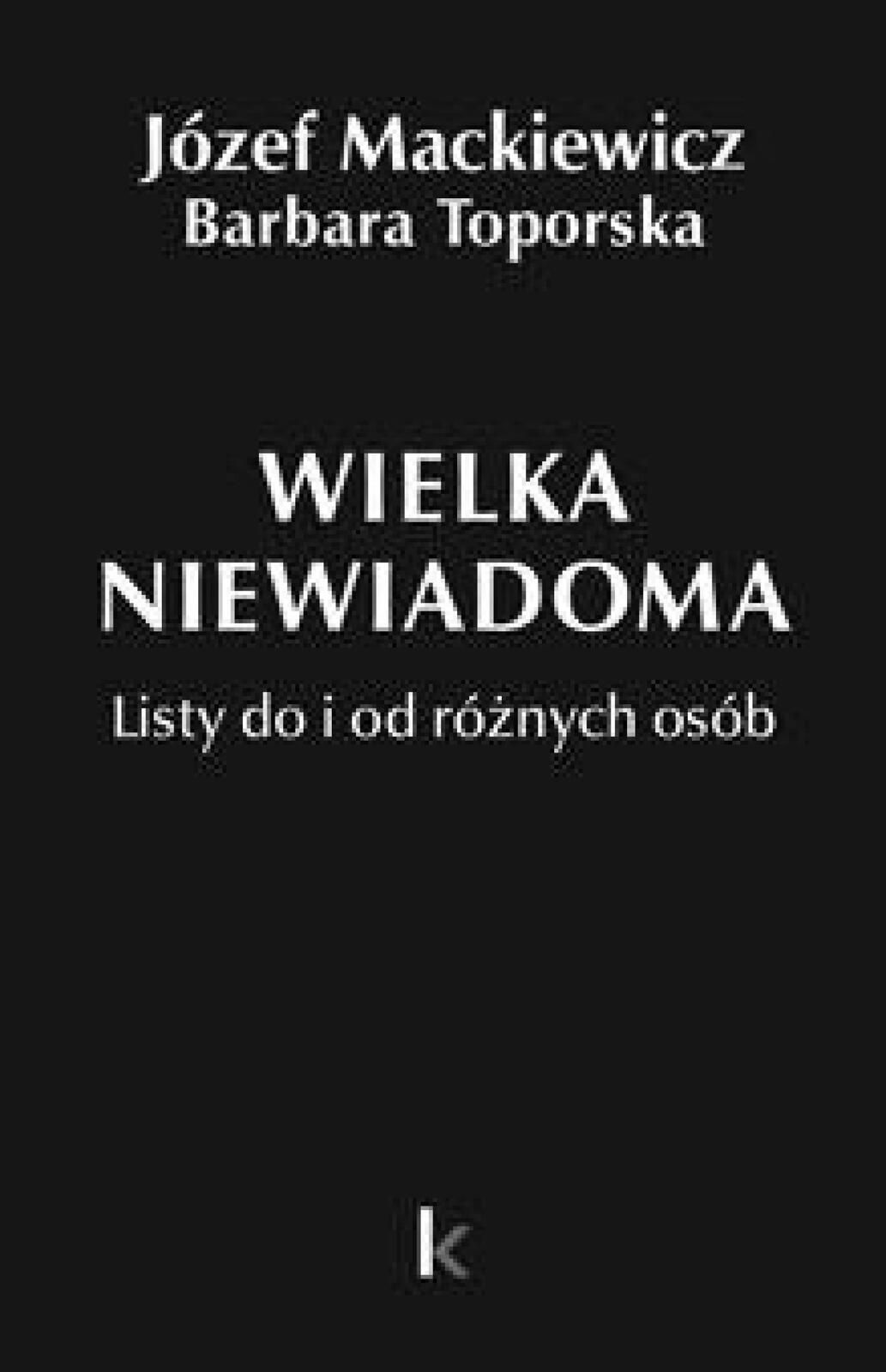 Dzieła T.35 Wielka niewiadoma Kontra Józef Mackiewicz, Barbara