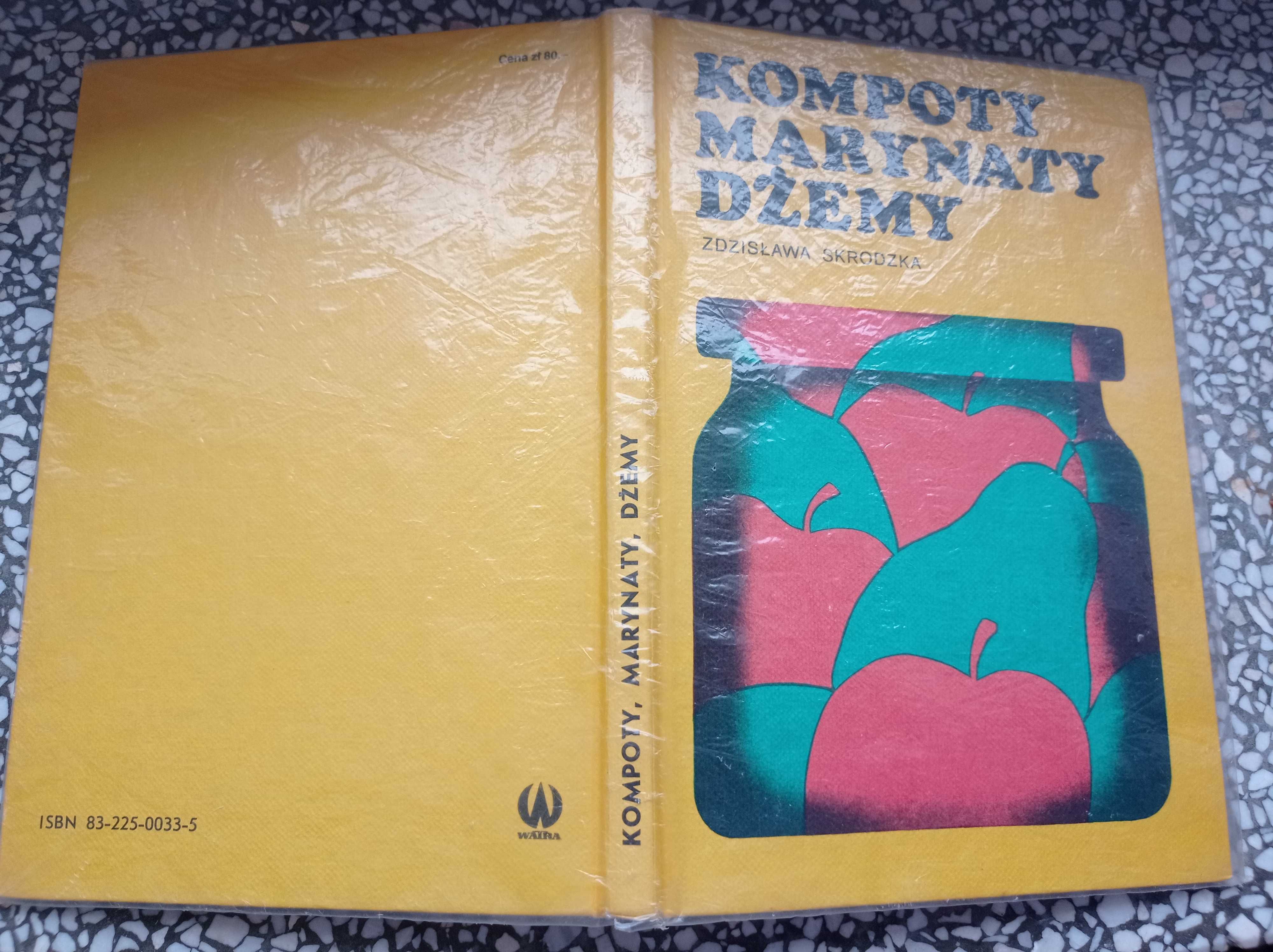 Kompoty, marynaty, dżemy Zdzisława Skrodzka