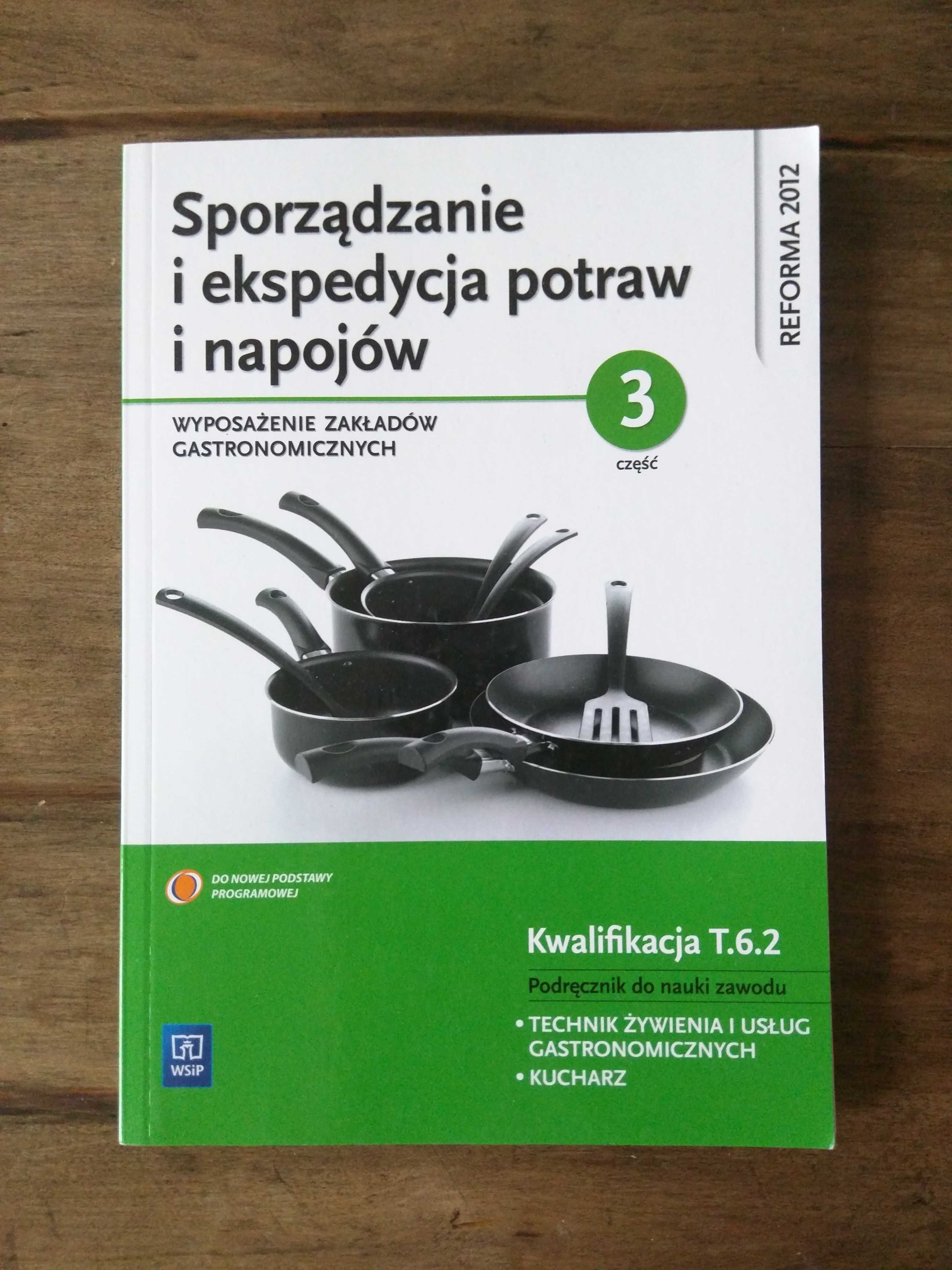 Sporządzanie i ekspedycja potraw i napojów część 3 T.6.2 WSiP