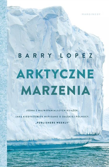Arktyczne marzenia. Marginesy