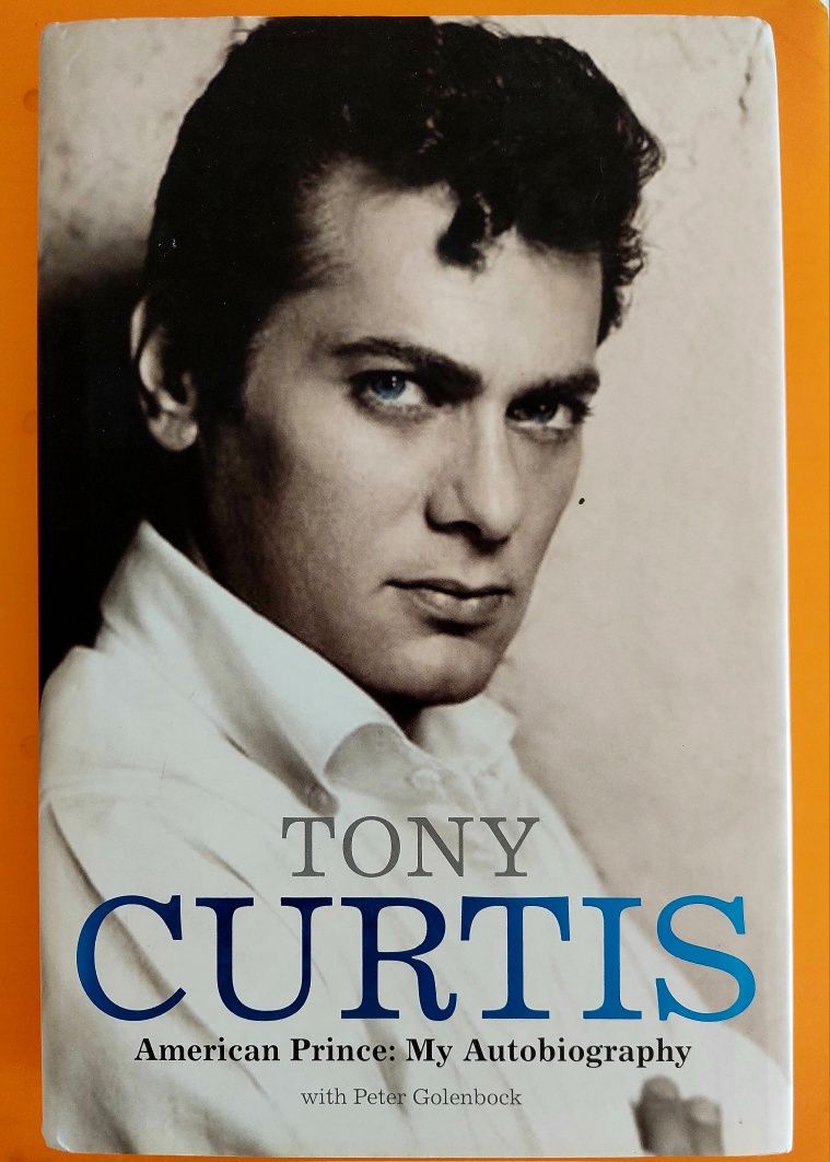 Tony Curtis - My Autobiography
