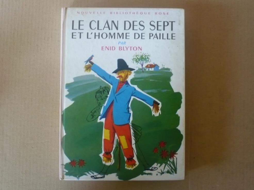 "Le clan des sept et l`homme de paille" (Enid Blyton)