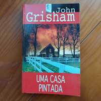 John Grisham - Uma Casa Pintada