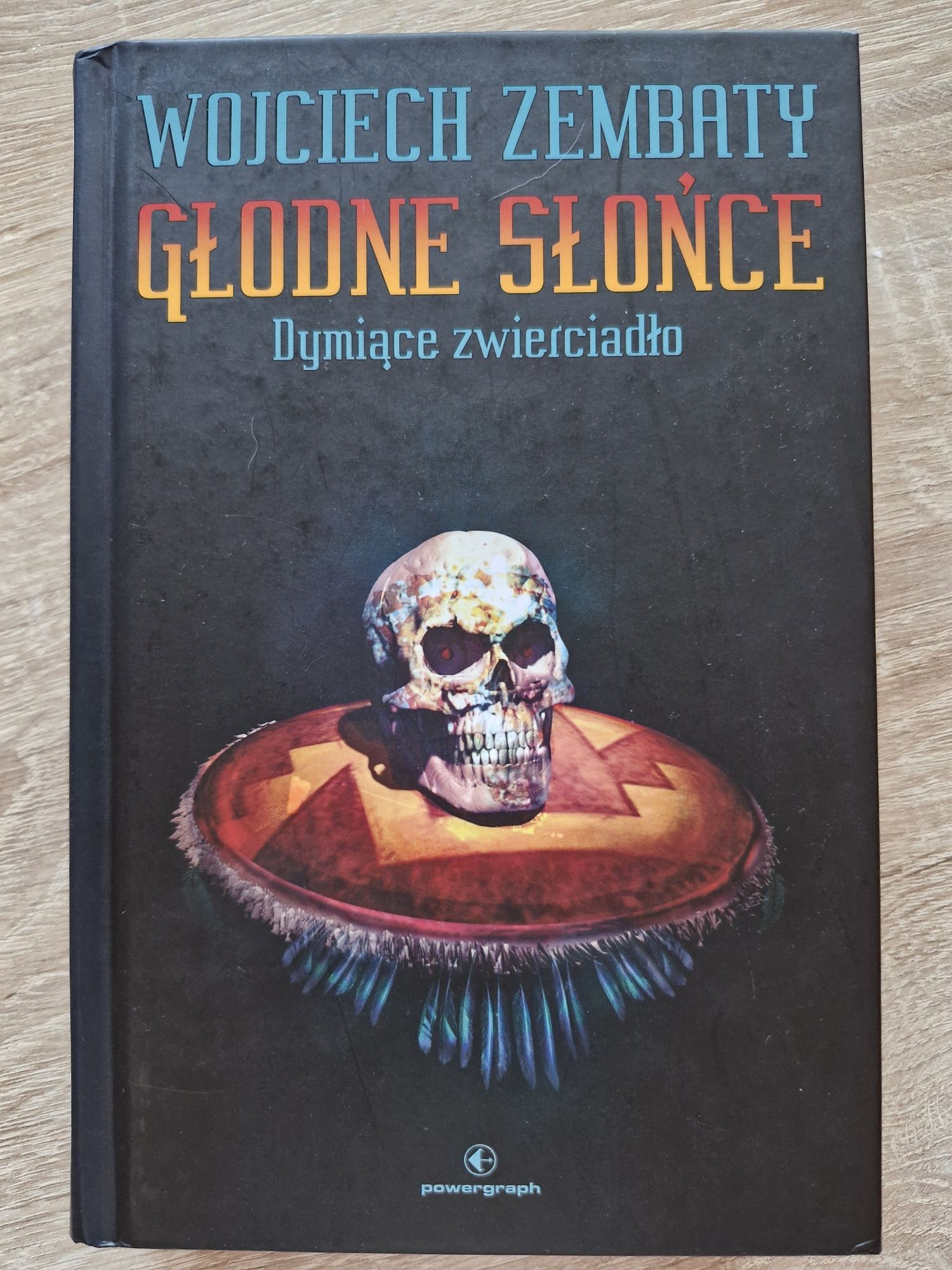 Wojciech Zembaty, Głodne Słońce: Dymiące zwierciadło