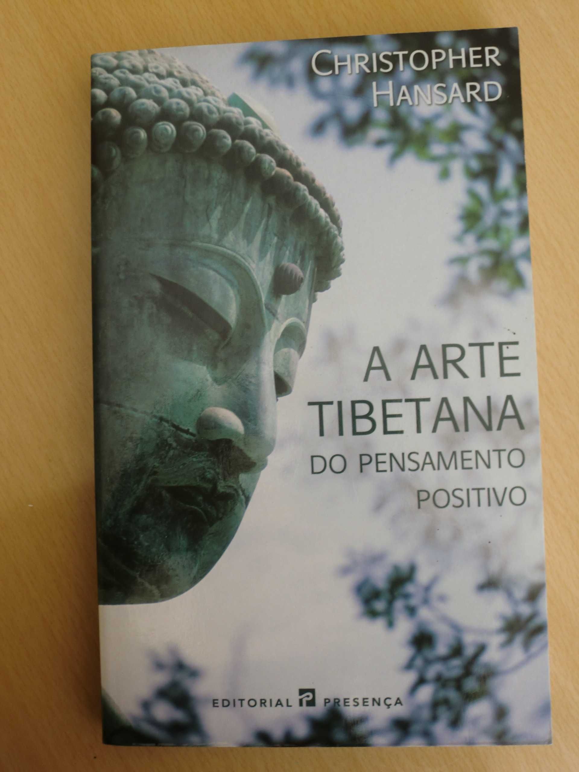 A Arte Tibetana do Pensamento Positivo
de Christopher Hansard