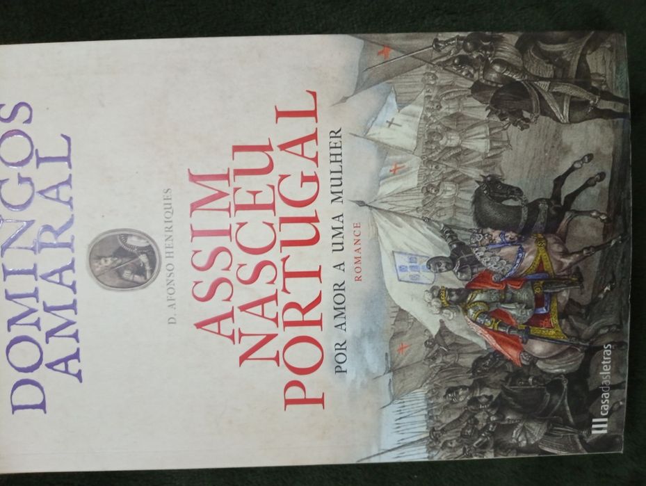 Assim Nasceu Portugal - Vol 1 de Domingos Amaral Editor Casa da Letras