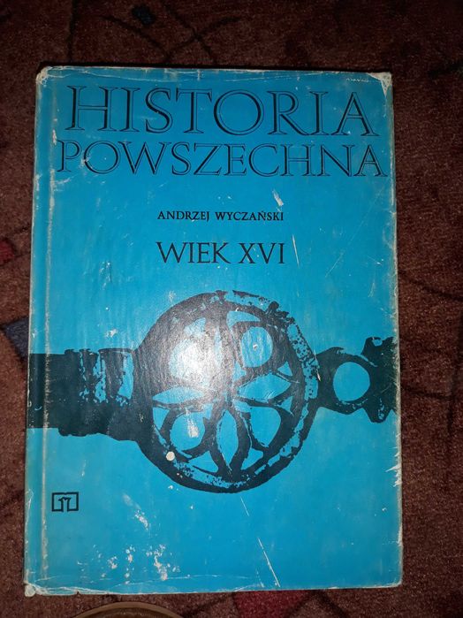 Historia powszechna wiek XVI - Andrzej Wyczański