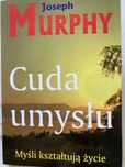 Książka Cuda Umysłu Joseph Murphy Wydanie