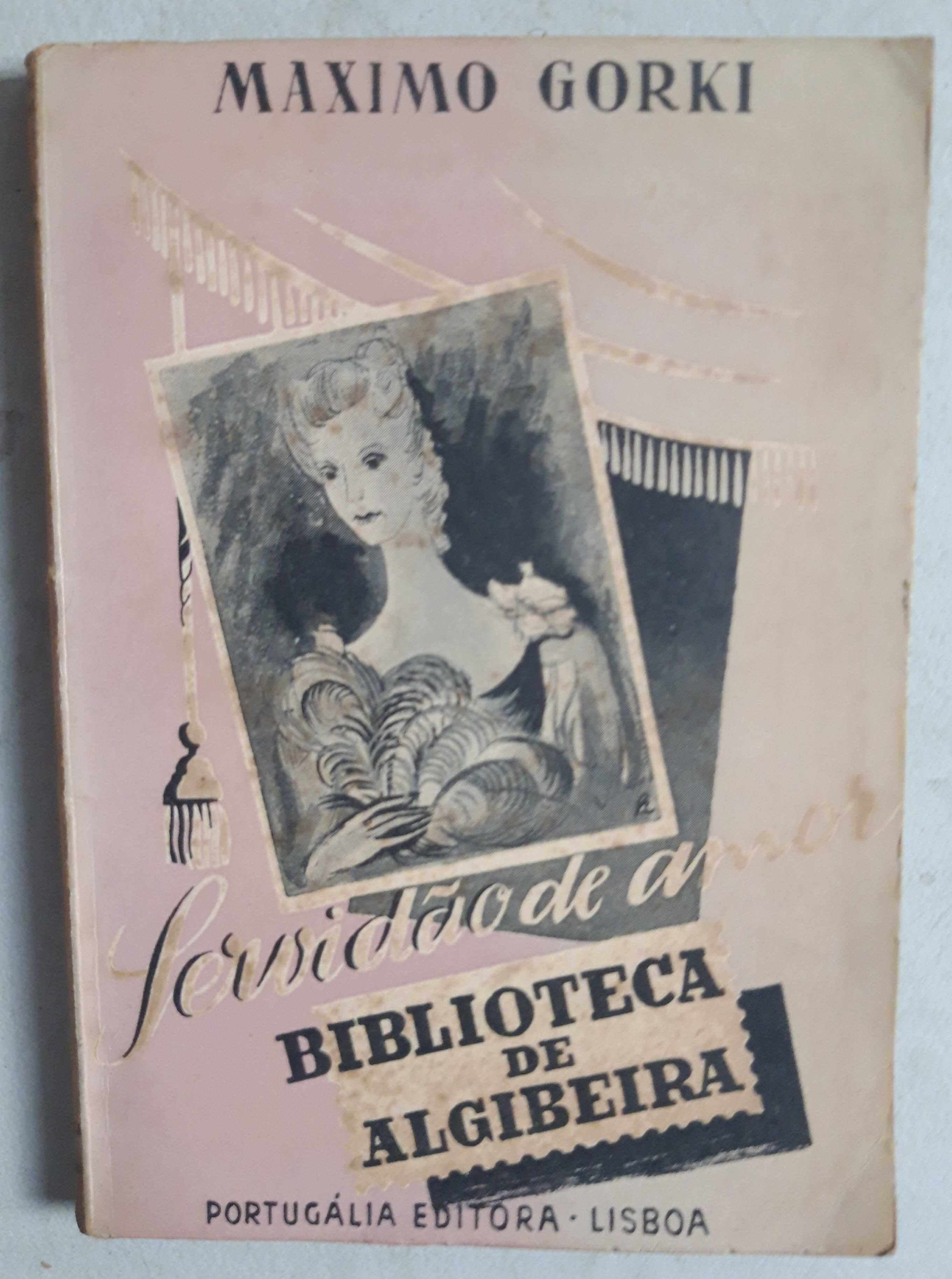 Livro -Ref: CxB - Maximo Gorki - Servidão de Amor
