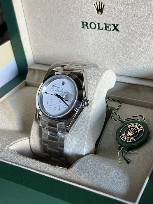 Rolex Oyster “Who Cares I’m already  late”