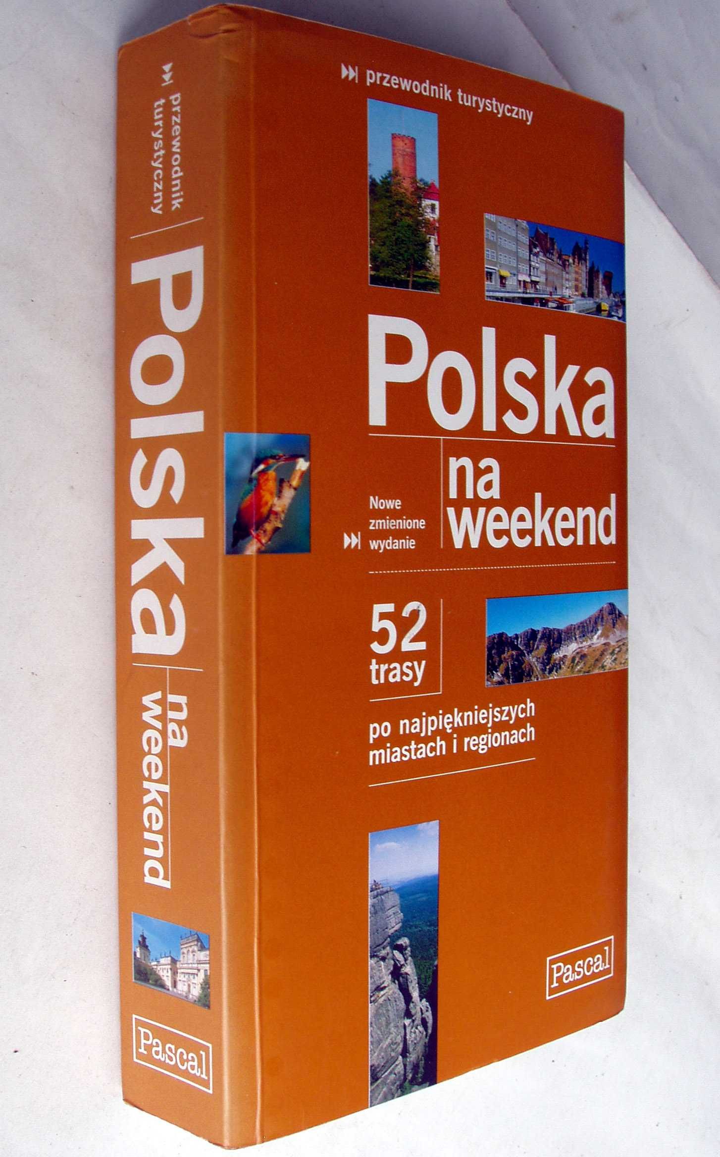 Polska na weekend. Przewodnik turystyczny. 2001